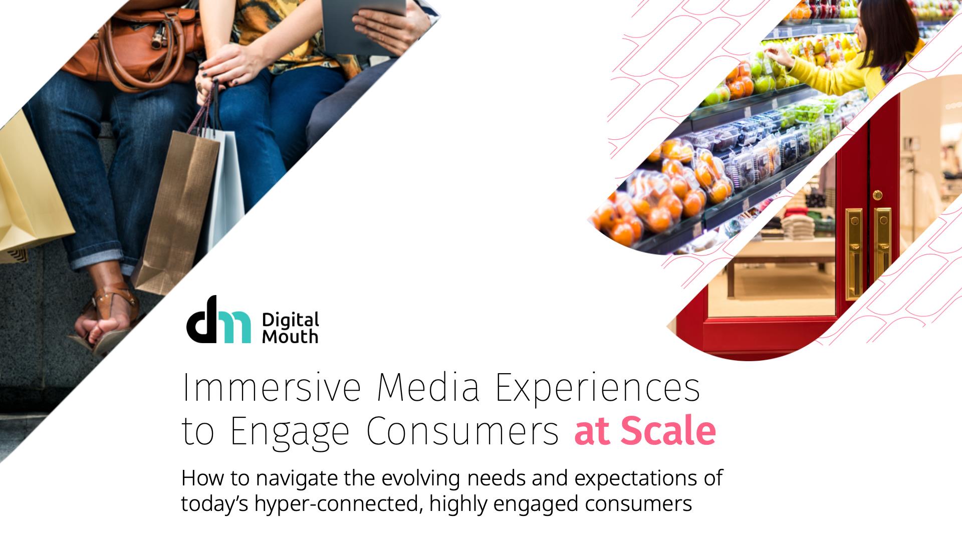 Media Guide: Immersive Media Experiences to Engage Consumers at Scale